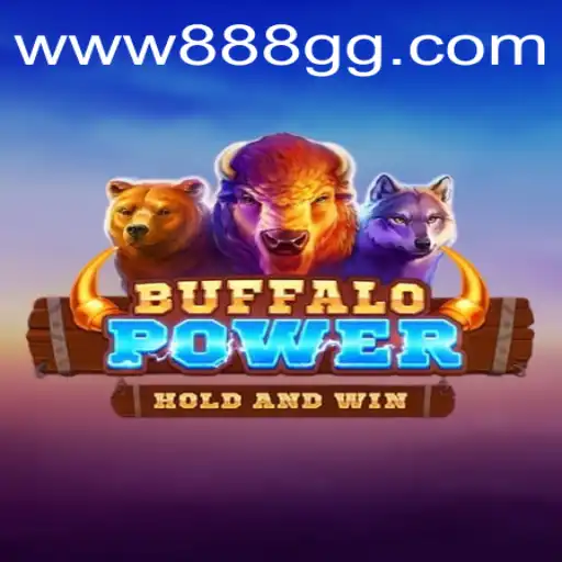 Descubra o Excitante Mundo de BuffaloPower em 888GG.COM