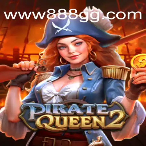Descubra o Mundo Emocionante de PirateQueen2 em 888GG.COM